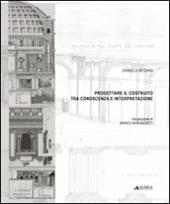 Progettare il costruito tra conoscenza e interpretazione