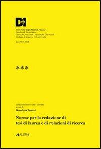 Norme per la redazione di tesi di laurea e di relazioni di ricerca - Benedetta Terenzi - Libro Alinea 2011, Gli asterischi | Libraccio.it