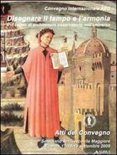 Disegnare il tempo e l'armonia. Il disegno di architettura osservatorio nell'universo. Convegno internazionale AED. Ediz. italiana e inglese