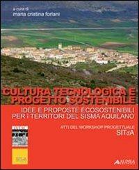 Cultura tecnologica e progetto sostenibile - M. Cristina Forlani - Libro Alinea 2011 | Libraccio.it
