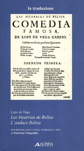 Las bizarrias de Belisa. Ediz. italiana e spagnola - Lope de Vega - Libro Alinea 2012 | Libraccio.it