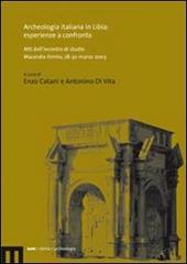 Archeologia italiana in Libia: esperienze a confronto. Atti dell'incontro di studio (Macerata-Fermo, 28-30 marzo 2003)