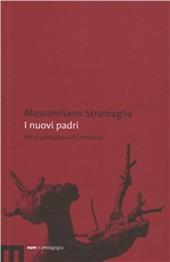 I nuovi padri. Per una pedagogia della tenerezza