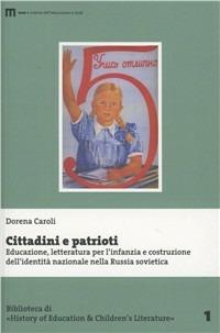 Cittadini e patrioti - Dorena Caroli - Libro eum 2011 | Libraccio.it