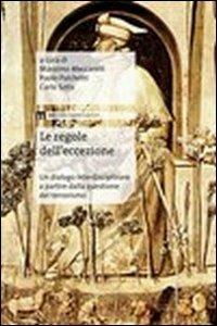 Le regole dell'eccezione. Un dialogo interdisciplinare a partire dalla questione del terrorismo  - Libro eum 2010, Eum x | Libraccio.it