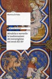 Mirabilia e merveille. Le trasformazioni del meraviglioso nei secoli XII-XV
