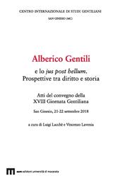 Alberico Gentili e lo jus post bellum. Prospettive tra diritto e storia. Atti del convegno (San Ginesio, 21-22 settembre 2018)