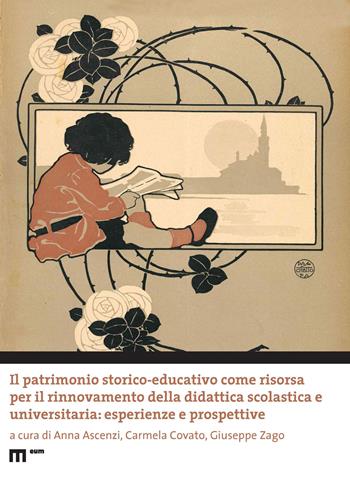 Il patrimonio storico-educativo come risorsa per il rinnovamento della didattica scolastica e universitaria: esperienze e prospettive. Ediz. multilingue  - Libro Eum - Centro Edizioni Università di Macerata 2021, Thesaurus Scholae. Fonti e studi sul patrimonio storico-educativo -Thesaurus Scholae. Sources and s | Libraccio.it
