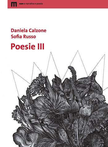 Poesie. Vol. 3 - Daniela Calzone, Sofia Russo - Libro Eum - Centro Edizioni Università di Macerata 2022, Narrativa e poesia | Libraccio.it