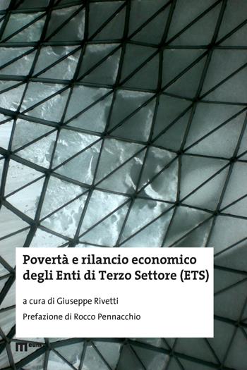 Povertà e rilancio economico degli Enti di Terzo Settore (ETS)  - Libro Eum - Centro Edizioni Università di Macerata 2023 | Libraccio.it