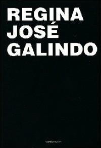 Regina José Galindo. Ediz. italiana, spagnola e inglese - Marco Scotini, Viviana Siviero - Libro Vanillaedizioni 2006 | Libraccio.it