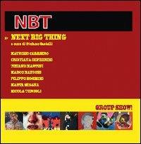 Next big thing. Ediz. illustrata  - Libro Vanillaedizioni 2008 | Libraccio.it