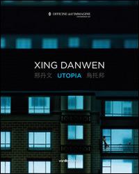 Utopia. Ediz. multilingue - Xing Danwen, Silvia Cirelli - Libro Vanillaedizioni 2014 | Libraccio.it