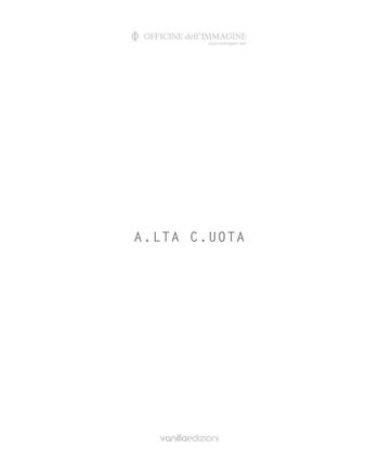 Alessandro Cannistra. A.lta C.uota  - Libro Vanillaedizioni 2015 | Libraccio.it
