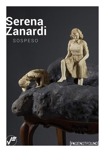 Serena Zanardi. Sospeso. Ediz. illustrata - Luca Bochicchio - Libro Vanillaedizioni 2018, PageNotFound | Libraccio.it