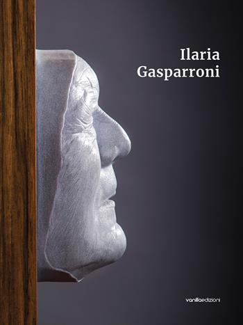Ilaria Gasparroni - Bruno Ceci, Matteo Galbiati, Ilaria Gasparroni - Libro Vanillaedizioni 2019 | Libraccio.it