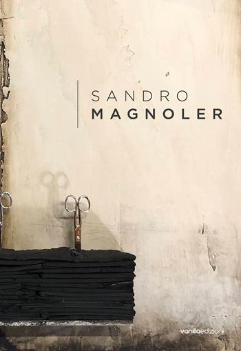 Sandro Magnoler - Matteo Galbiati, Serena Filippini - Libro Vanillaedizioni 2020 | Libraccio.it