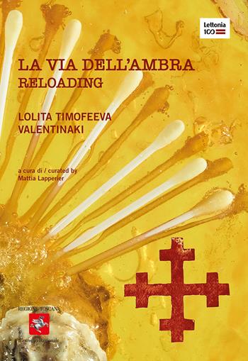 La via dell'ambra. Reloading. Catalogo della mostra (Firenze, 23 ottobre-12 novembre 2020). Ediz. italiana e inglese  - Libro Vanillaedizioni 2020 | Libraccio.it