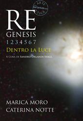 Re Genesis. Vol. 4: Dentro la luce.
