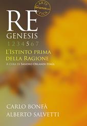 Re Genesis. Ediz. illustrata. Vol. 5: istinto prima della ragione, L'.