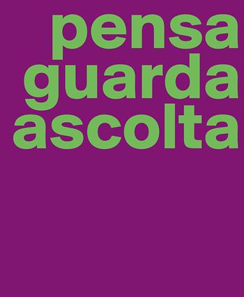 Manuela Bedeschi. Pensa guarda ascolta. Ediz. italiana e inglese - Massimo Donà, Francesca Pola, Luca Massimo Barbero - Libro Vanillaedizioni 2025 | Libraccio.it