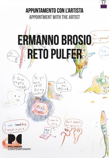 Ermanno Brosio, Reto Pulfer. Appuntamento con l'artista. Ediz. italiana e inglese - Antonio Grulli, Ermanno Brosio, Reto Pulfer - Libro Vanillaedizioni 2025 | Libraccio.it