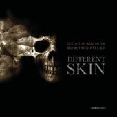Different skin. Giorgio Bormida, Boneyard atelier. Ediz. italiana e inglese