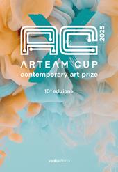 Arteam Cup 2025. Ediz. illustrata