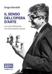 Il senso dell'opera d'arte e il ruolo dell'artista nel ventunesimo secolo
