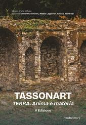Tassonart. Terra. Anima e materia. Ediz. illustrata
