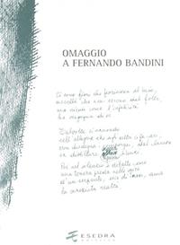 Omaggio a Fernando Bandini - Erasmo Leso, Annalisa Spinello, Andrea Afribo - Libro Esedra 2009, Il drappo verde | Libraccio.it
