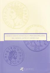I ritrovamenti monetali e i processi inflativi nel mondo antico e medievale. Ediz. illustrata