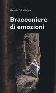 Bracconiere di emozioni