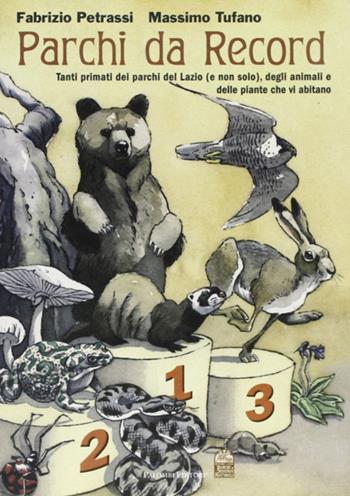 Parchi da record - Fabrizio Petrassi, Massimo Tufano - Libro Palombi Editori 2006, Verde Junior Narrativa | Libraccio.it