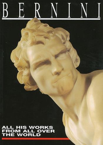 Bernini. All his works from all over the world. Ediz. illustrata  - Libro Palombi Editori 2007 | Libraccio.it
