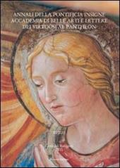 Annali della pontificia insigne Accademia di Belle Arti e lettere dei virtuosi al Pantheon. Vol. 11