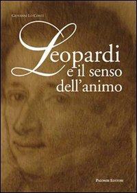 Leopardi e il senso dell'animo - Giovanni Lo Conti - Libro Palombi Editori 2012 | Libraccio.it