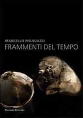 Marcello Mondazzi. Frammenti del tempo
