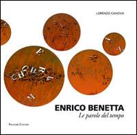 Enrico Benetta. Le parole del tempo  - Libro Palombi Editori 2014 | Libraccio.it