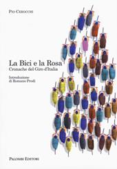 La bici e la rosa. Cronache del giro d'Italia
