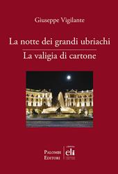 La notte dei grandi ubriachi-La valigia di cartone