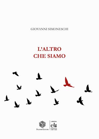 L'altro che siamo - Giovanni Simoneschi - Libro Palombi Editori 2023 | Libraccio.it