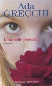 L' età delle passioni