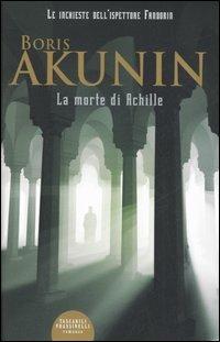 La morte di Achille - Boris Akunin - Libro Sperling & Kupfer 2007, Frassinelli Paperback | Libraccio.it
