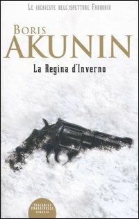 La regina d'inverno - Boris Akunin - Libro Sperling & Kupfer 2007, Frassinelli Paperback | Libraccio.it