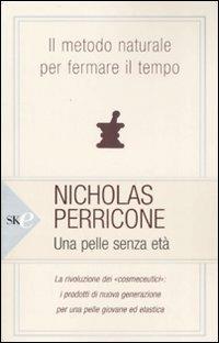 Una pelle senza età - Nicholas Perricone - Libro Sperling & Kupfer 2008, Open Space Paperback | Libraccio.it