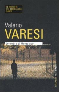 Le ombre di Montelupo - Valerio Varesi - Libro Sperling & Kupfer 2008, Frassinelli Paperback | Libraccio.it
