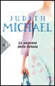 Le sorprese della fortuna - Judith Michael - Libro Sperling & Kupfer 2008, Super bestseller | Libraccio.it