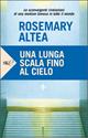 Una lunga scala fino al cielo - Rosemary Altea - Libro Sperling & Kupfer 2008, Open Space Paperback | Libraccio.it
