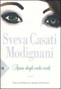 Anna dagli occhi verdi - Sveva Casati Modignani - Libro Sperling & Kupfer 2008, Serial | Libraccio.it